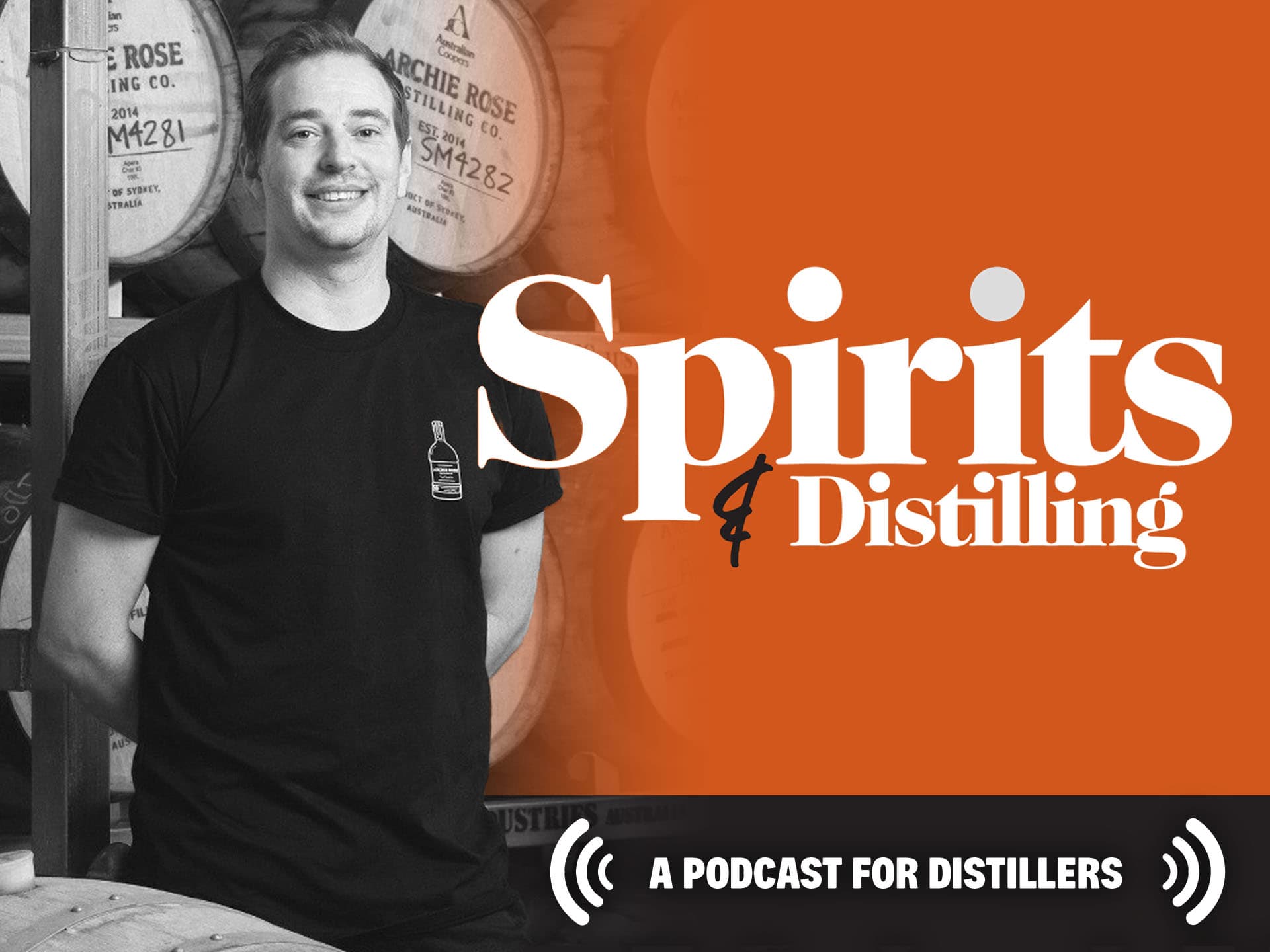 S&D Podcast 21: David Fisher of Sydney’s Archie Rose Distilling Prizes Independence and Balance