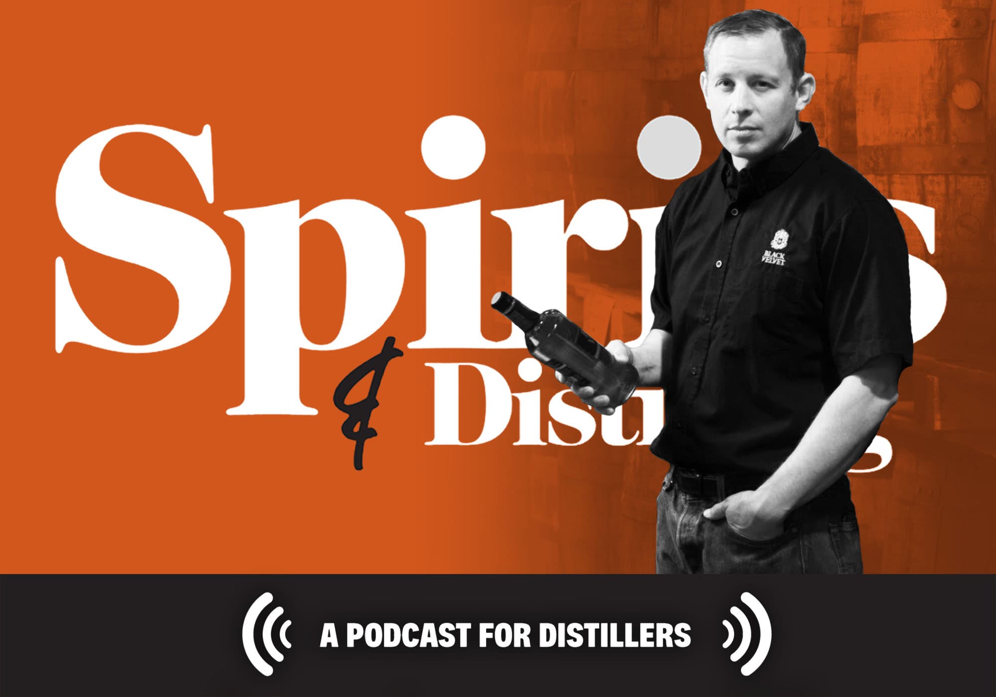 S&D Podcast Episode 38: Jonathan Goldberg of Black Velvet Seeks Harmony through Thoughtful Blending